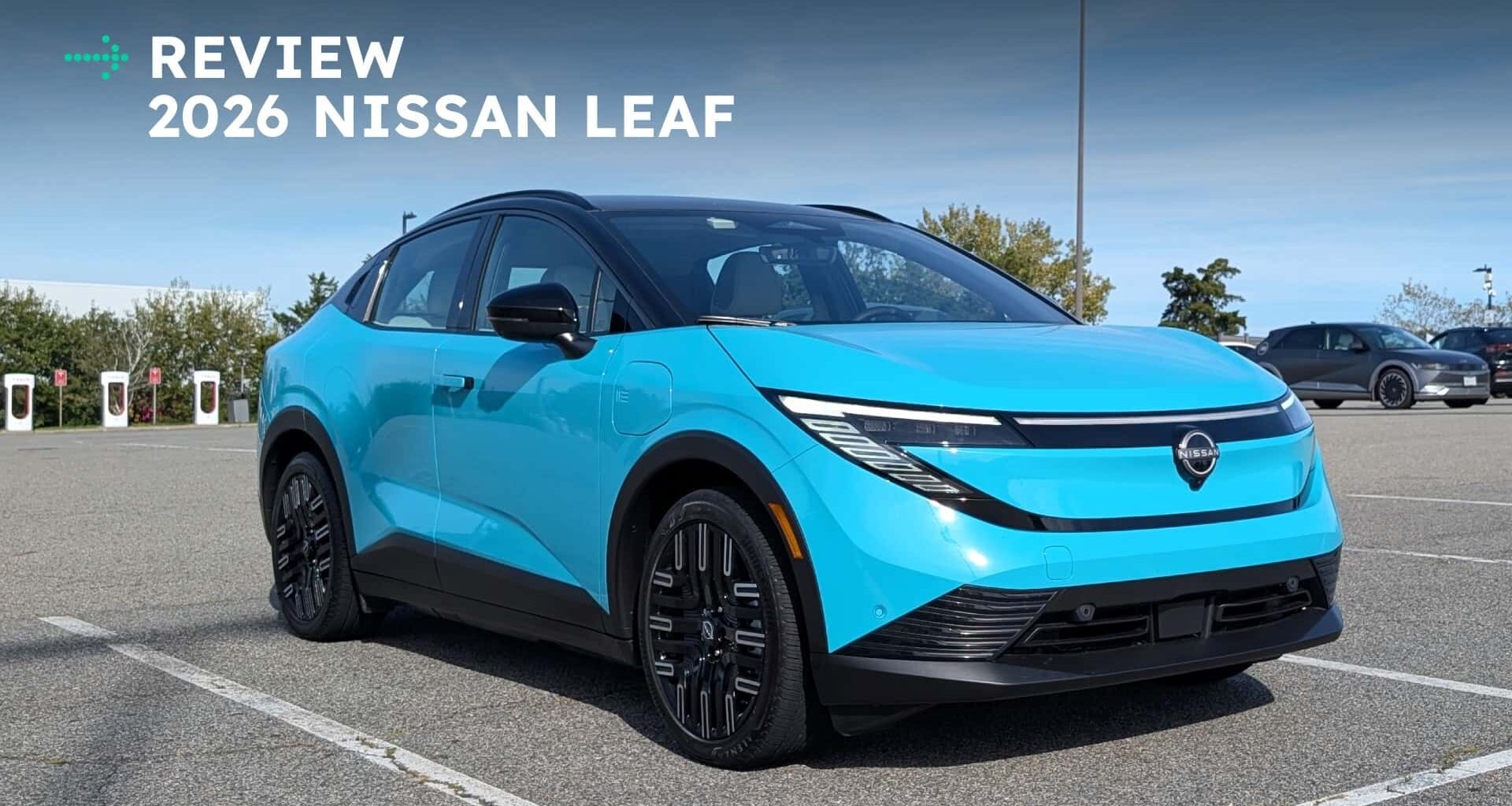 The 2026 Nissan Leaf After A Week: Surprisingly Great, Slightly Maddening