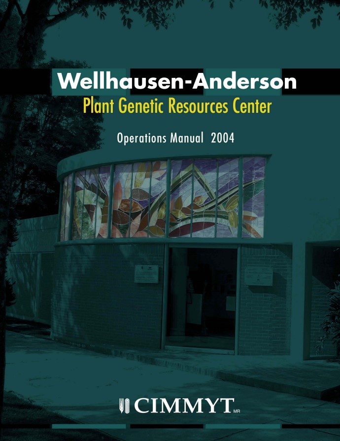 Wellhausen-Anderson plan genetic resources center: operations manual 2004