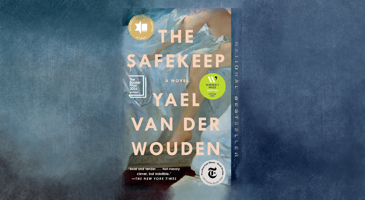 On Yael Van Der Wouden’s The Safekeep – The Heights