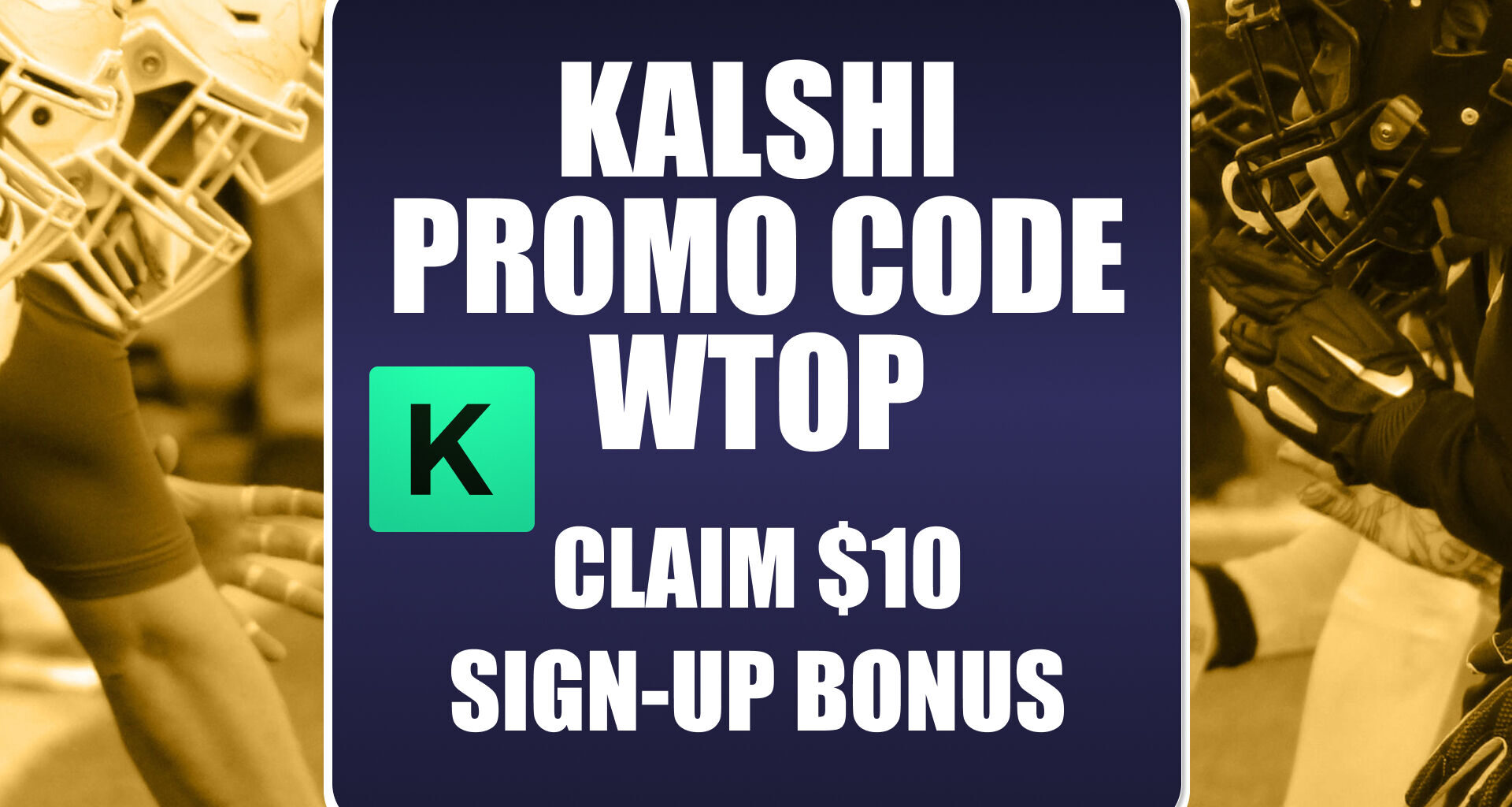 Kalshi Promo Code WTOP: Claim $10 Sign Up Bonus for MLB, NCAAF, NFL Predictions
