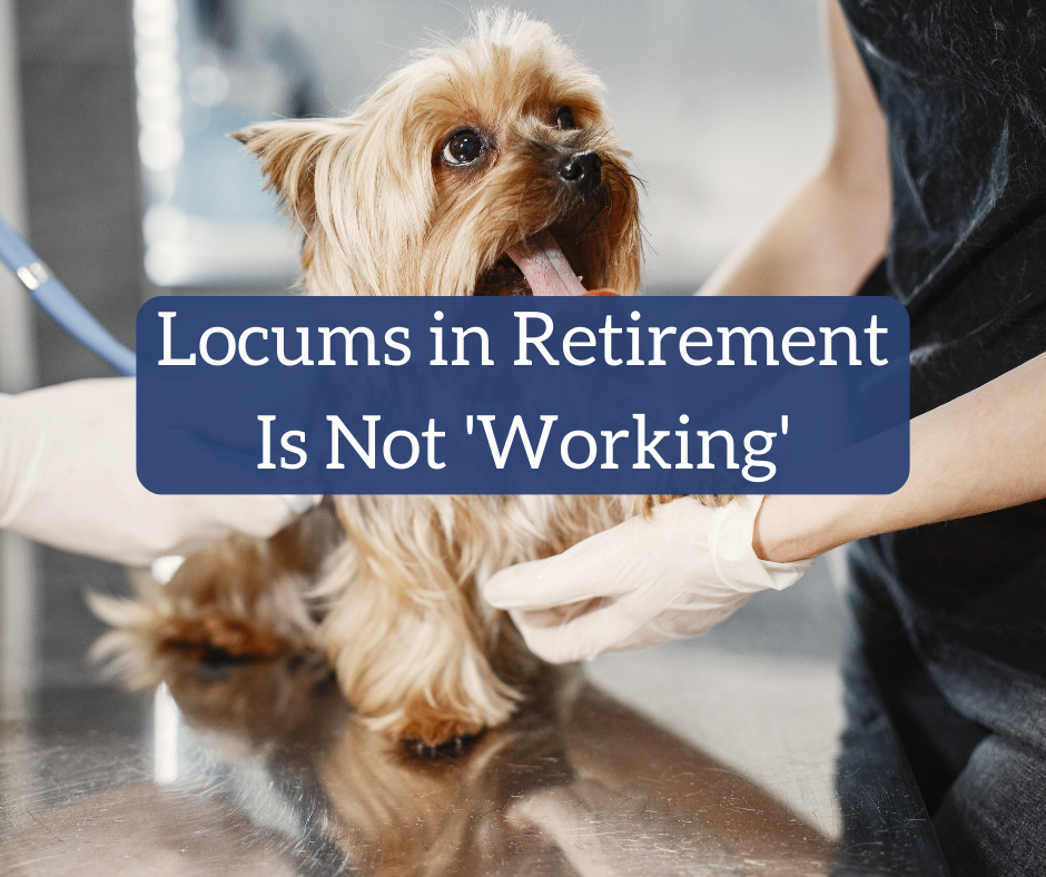 Locums in Retirement Is Not 'Working'