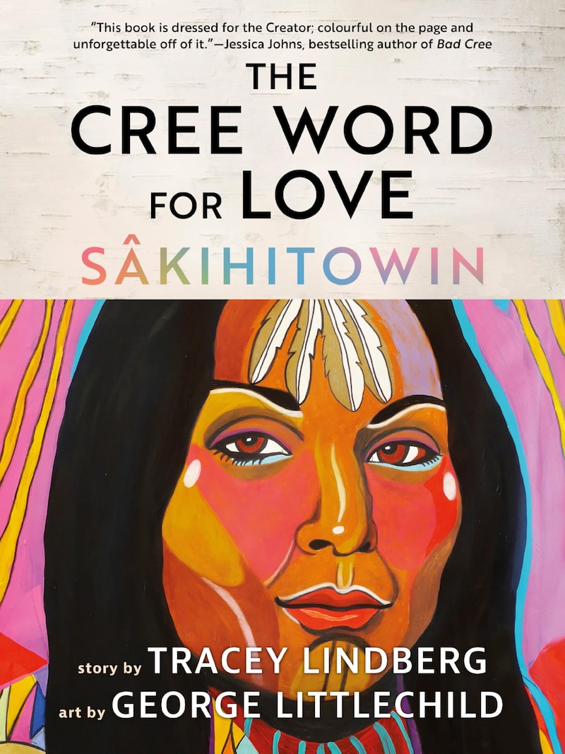 The Cree Word for Love: Sâkihitowin