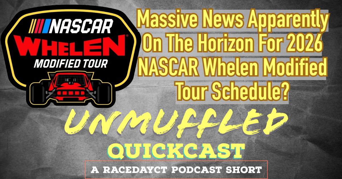 Massive News Apparently On The Horizon For 2026 NASCAR Whelen Modified Tour Schedule?