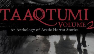 Book review: A terrifying slice of horror inhabits two volumes of the Inuit anthology ‘Taaqtumi’