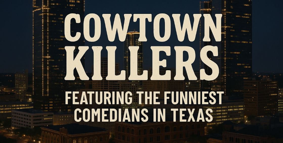 Cowtown Killers: A Stand-Up Stampede