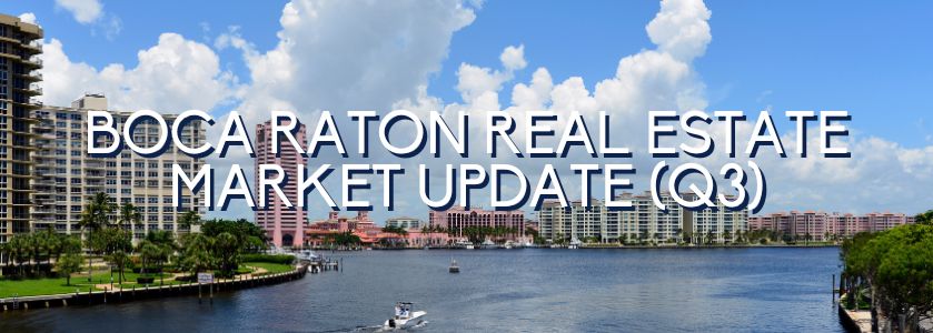 boca raton q3 market update (2025)