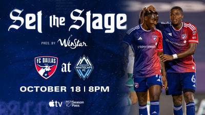 SET THE STAGE: FC Dallas vs. Vancouver Whitecaps FC | 10.18.25