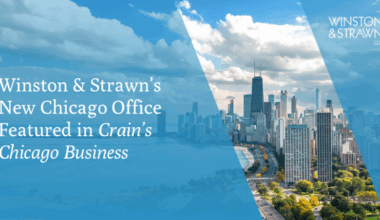 Winston & Strawn’s New Chicago Office Featured in Crain’s Chicago Business