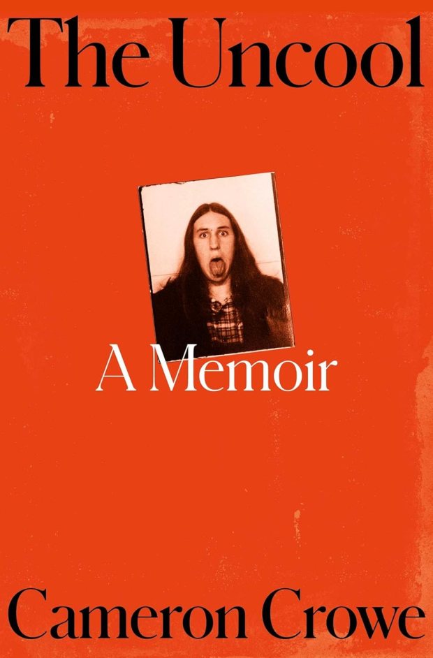 The cover for Cameron Crowe's memoir "The Uncool." (Avid Reader Press)