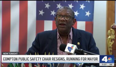 Compton public safety chair resigns, announces run for mayor of LA – NBC Los Angeles