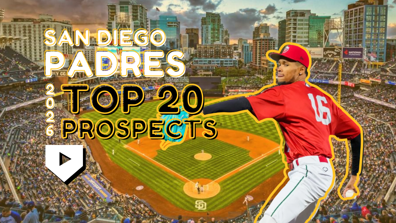 San Diego Padres Top 20 Prospects