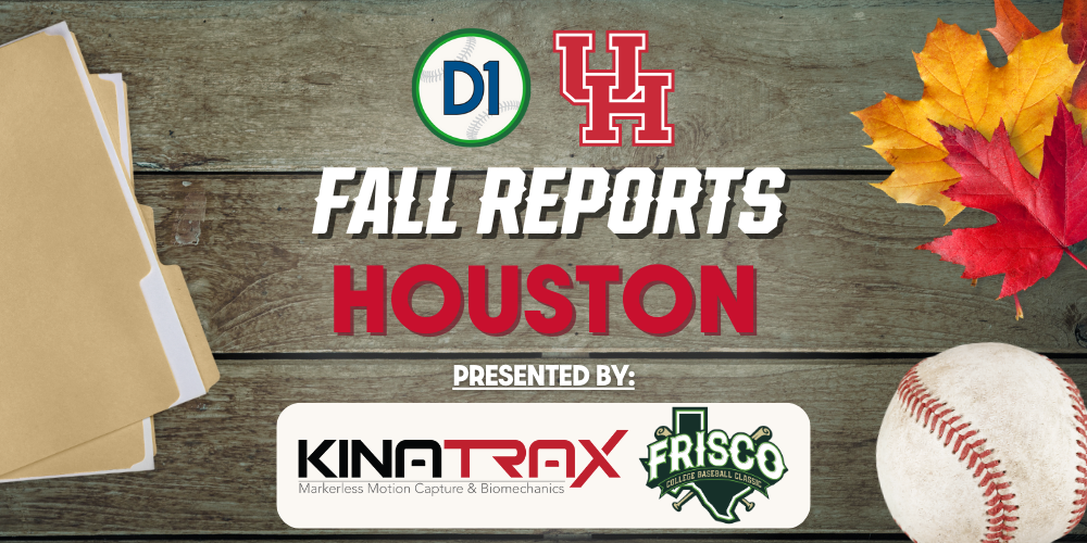 2025 Fall Report: Houston • D1Baseball