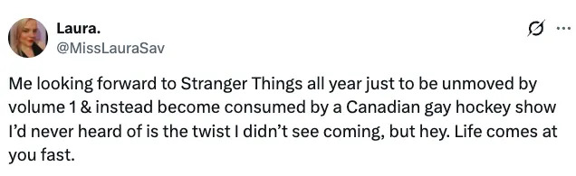 Tweet about unexpectedly becoming interested in a Canadian hockey show instead of watching "Stranger Things."