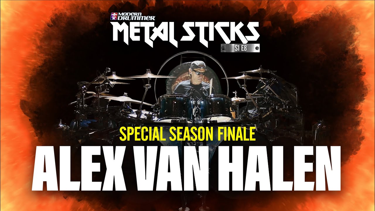 Alex Van Halen joins Nicko McBrain, & David Frangioni for the Season Finale of Metal Sticks - YouTube