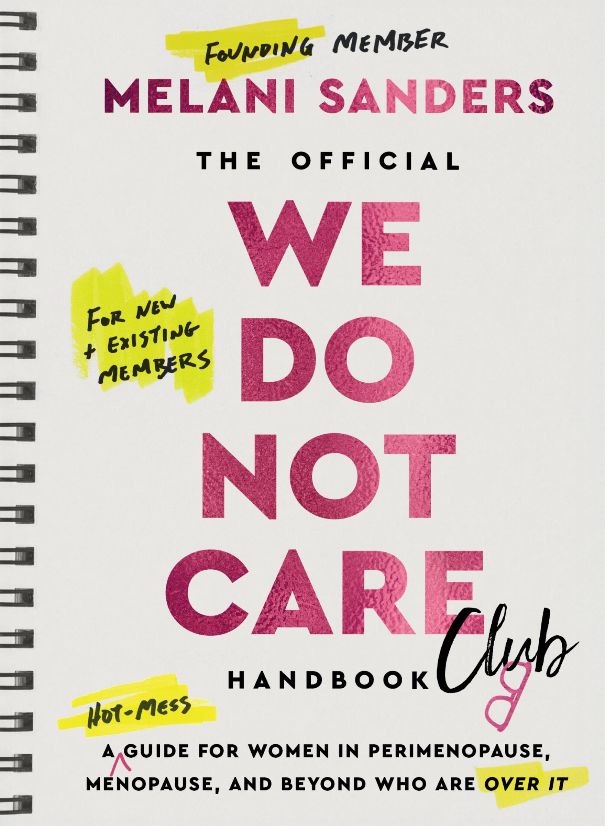 "The Official We Do Not Care Club Handbook."