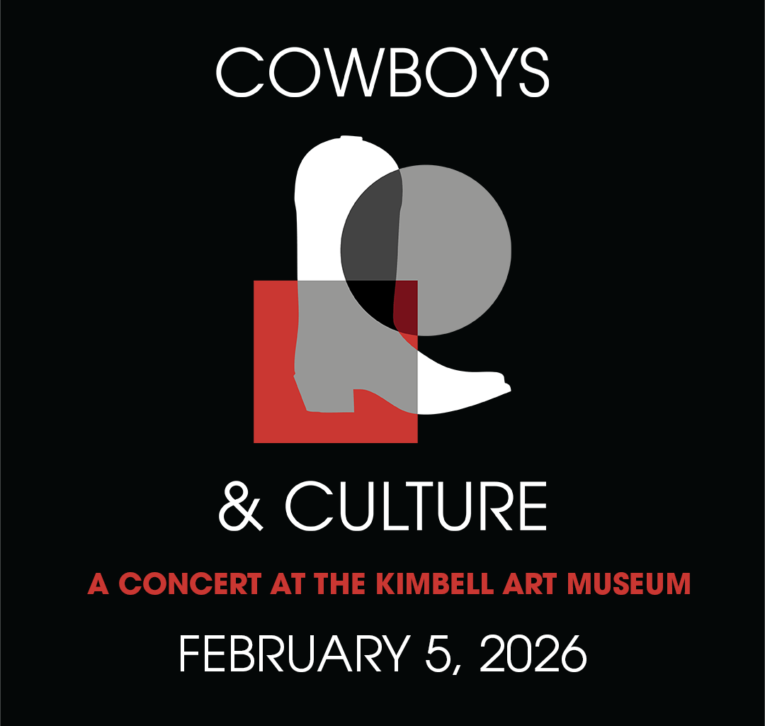 Fort Worth Opera Celebrates Cowtown Heritage with Cowboys & Culture, a Multimedia Concert at the Kimbell Art Museum