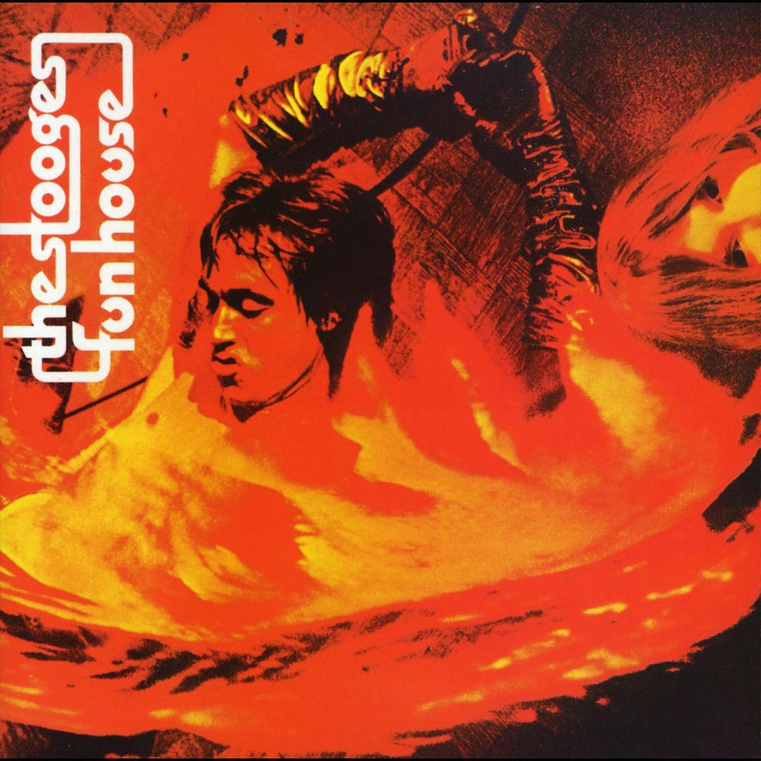 Fun House - The Stooges