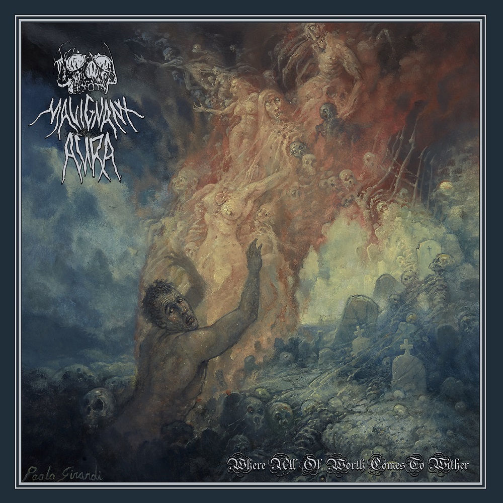 Malignant Aura - Where All of Worth Comes to Wither Review