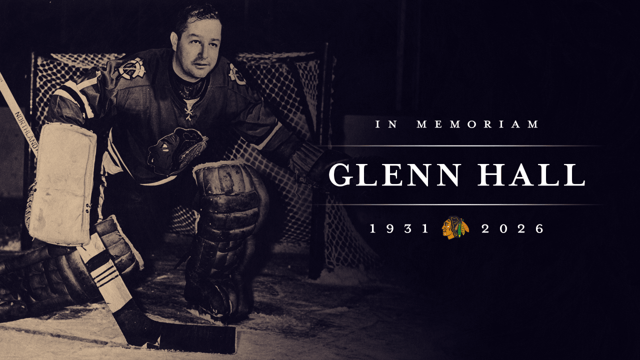 STATEMENT: Blackhawks Mourn Passing of Glenn Hall, "Mr. Goalie"