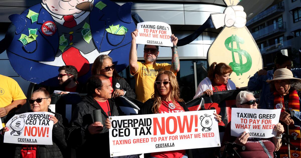 L.A. unions push new tax on companies with 'overpaid' CEOs