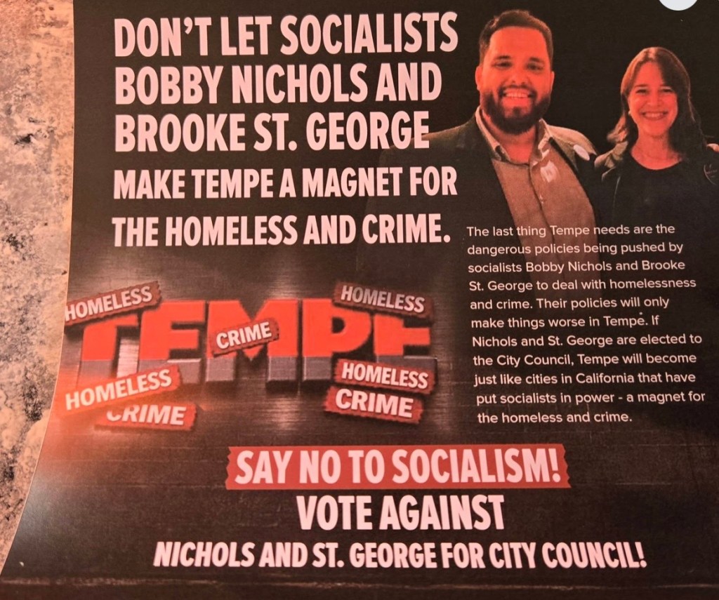 a mailer taking aim at tempe candidates bobby nichols and brooke st. george, claiming they will make tempe a haven for crime and homelesness