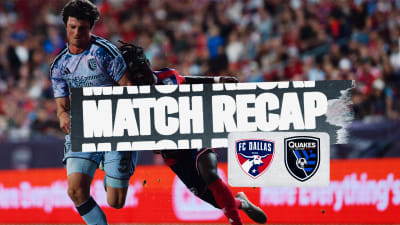 MATCH RECAP: Earthquakes 0, FC Dallas 3