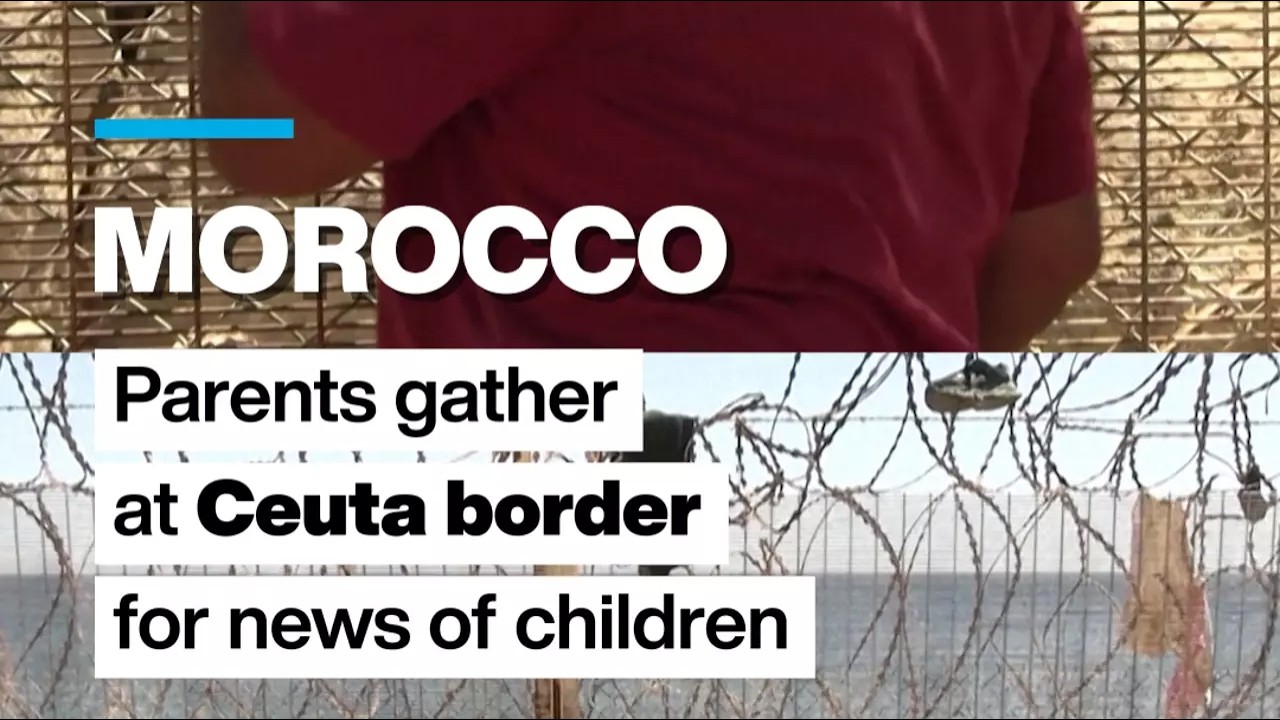 Ceuta: Parents gather at Moroccan border, desperate for news of their children • FRANCE 24 English