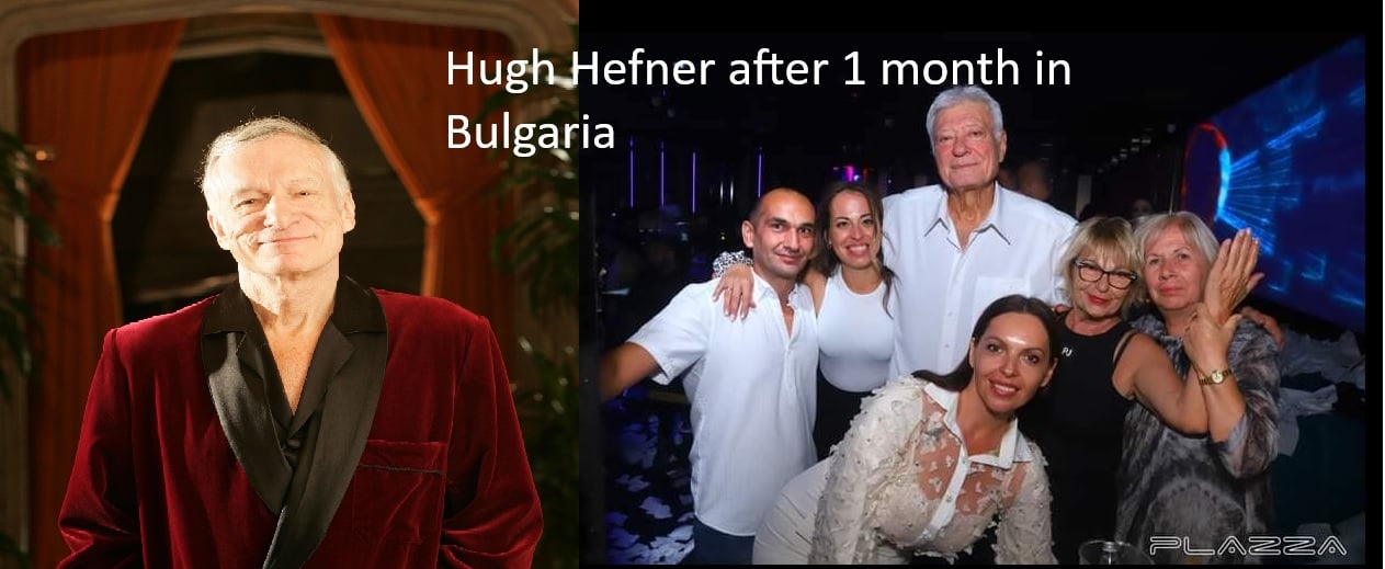 Hugh Hefner after 1 month in Bulgaria