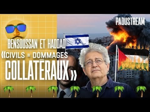 [Vidéo] "IL FAUT CONTINUER à TUER DES CIVILS PALESTINIENS" (GEORGES BENSOUSSAN, BENJAMIN HADDAD)