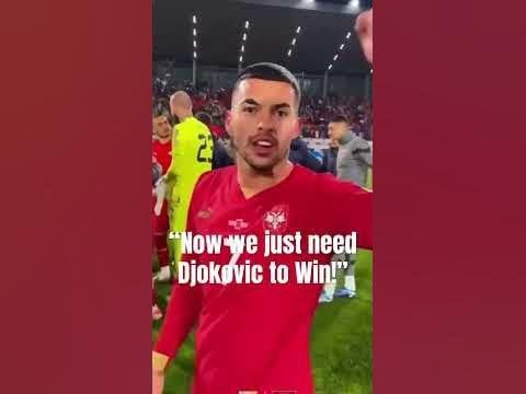 Serbian Football Star Sends Message to Djokovic!