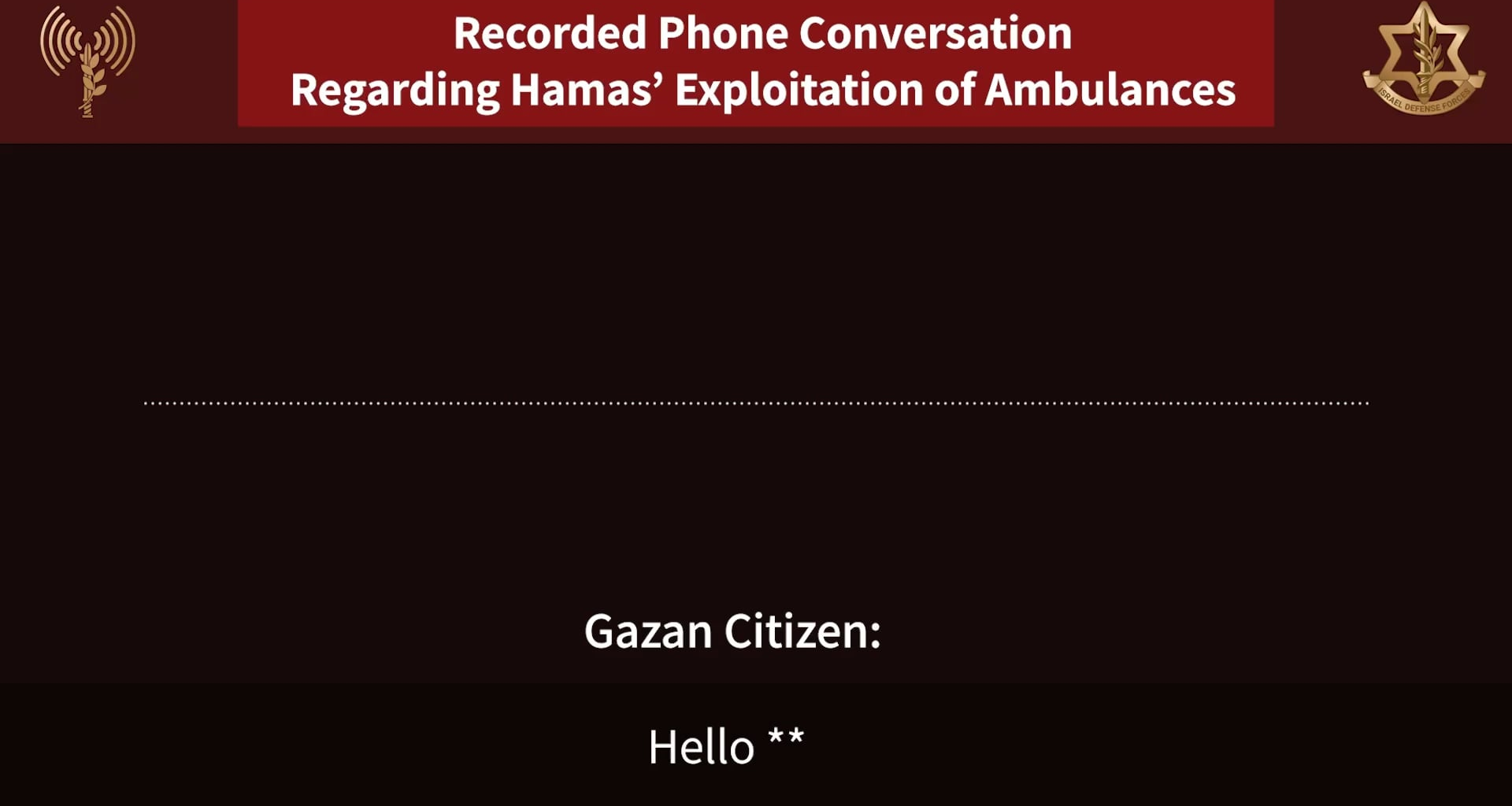 Phone conversation of Hamas exploiting ambulances to smuggle weapons