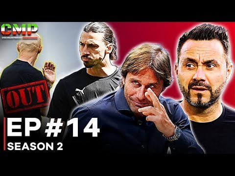 Casa Milan Podcast: S2 E14