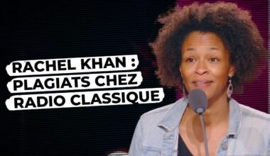 Plagiats de Rachel Khan : malaise à "Radio Classique" - Par Maurice Midena | Arrêt sur images