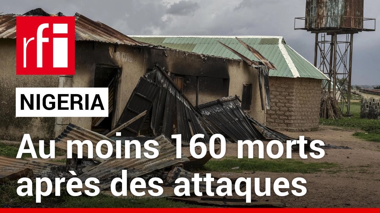 Nigeria : au moins 160 morts après des violentes attaques dans l'État du Plateau • RFI