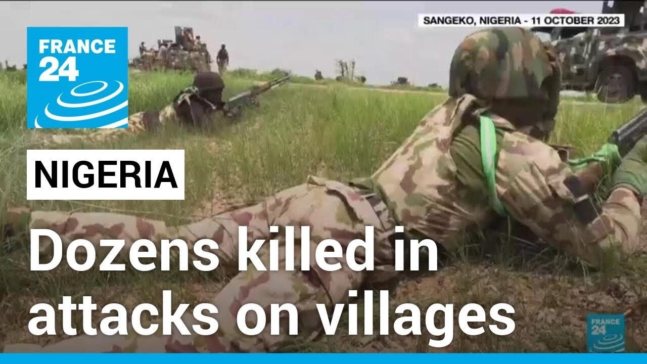 Dozens killed in armed groups attacks on villages in central Nigeria • FRANCE 24 English