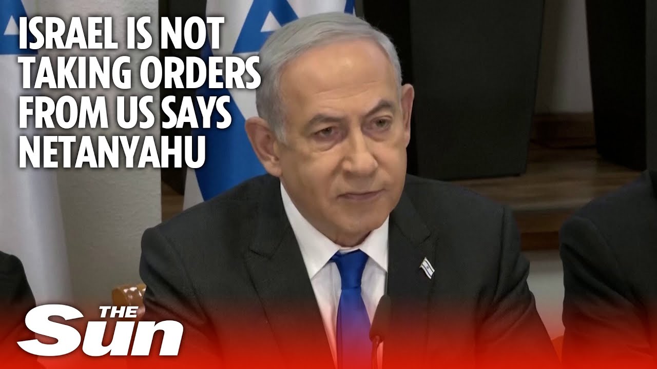 Netanyahu says Israel is not taking orders from the US