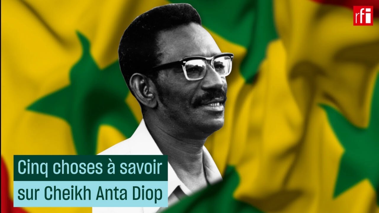 Cheikh Anta Diop : cinq choses à savoir • RFI