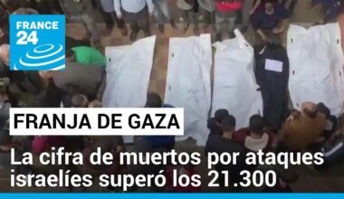 Franja de Gaza: la cifra de víctimas mortales por los ataques israelíes superó los 21.300