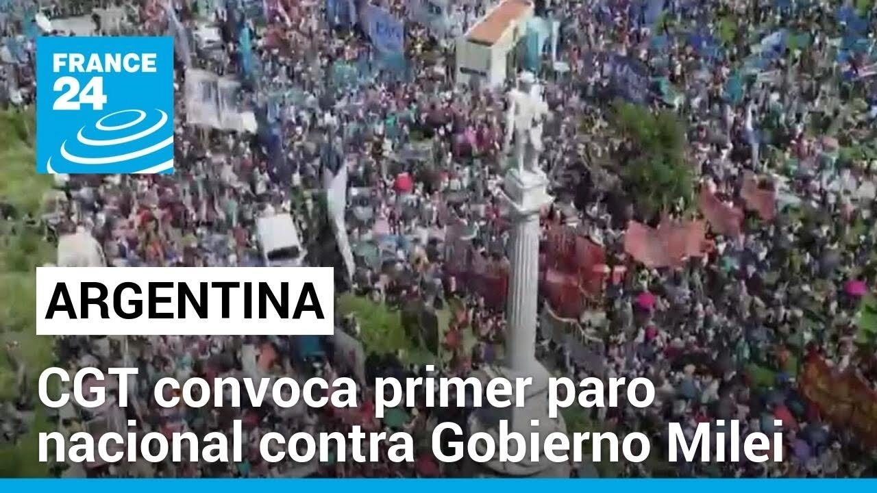 Argentina: sindicatos de trabajadores convocan a un gran paro nacional contra las reformas de Milei