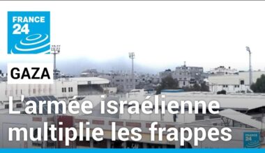 Israël multiplie les frappes sur Gaza • FRANCE 24