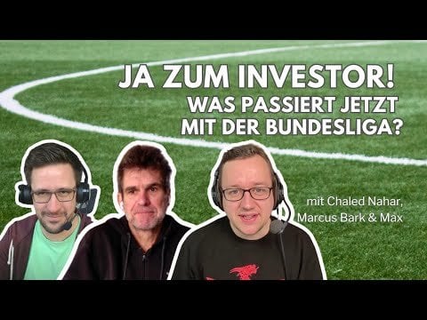 Rasenfunk Tribünengespräch: Gegen den Willen der Fans! Warum die DFL mit dem Investoren-Einstieg eine rote Linie überschreitet