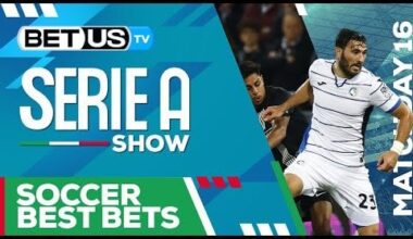 Serie A Picks Matchday 16 | Serie A Odds, Soccer Predictions & Free Tips