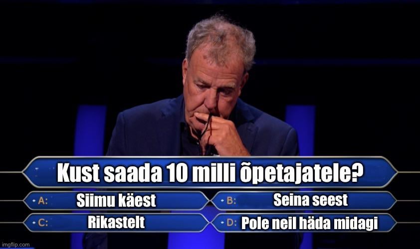 Kust saada 10 milli õpetajatele?