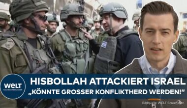 KRIEG IN GAZA: Eskalation in Nahost? Hisbollah attackiert Israel - Spannung wächst