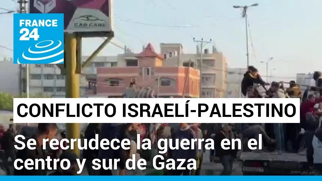 Ofensiva militar israelí se recrudece en el centro y sur de la Franja de Gaza