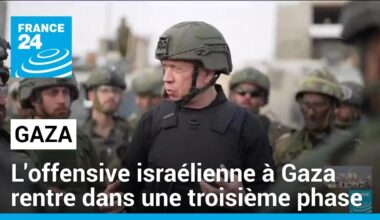 L'offensive israélienne à Gaza rentre dans une troisième phase • FRANCE 24