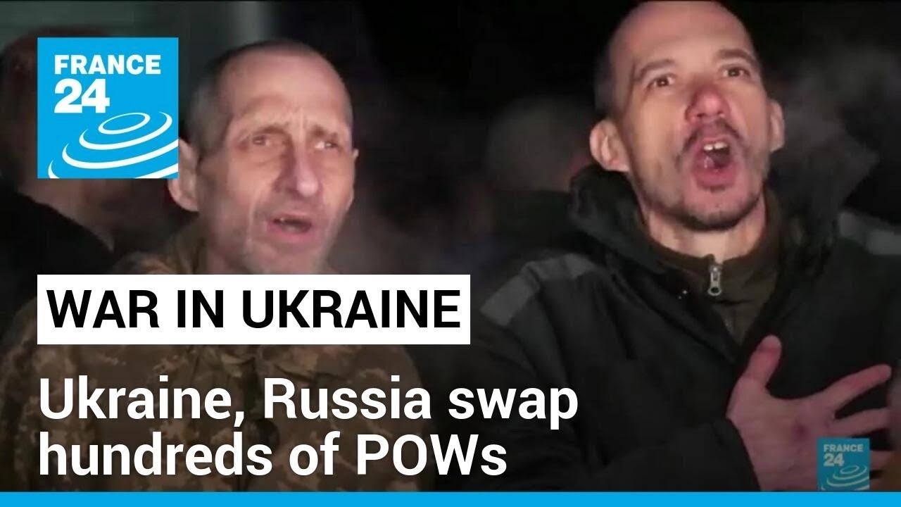 Ukraine, Russia swap hundreds of POWs in 'biggest' release of war • FRANCE 24 English