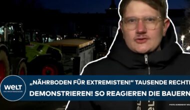 BAUERN-PROTEST: "Nährboden für Extremisten!" Tausende Rechte demonstrieren! So reagieren Landwirte!