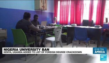 Kenya and Uganda added to foreign degree crackdown list at Nigeria universities • FRANCE 24