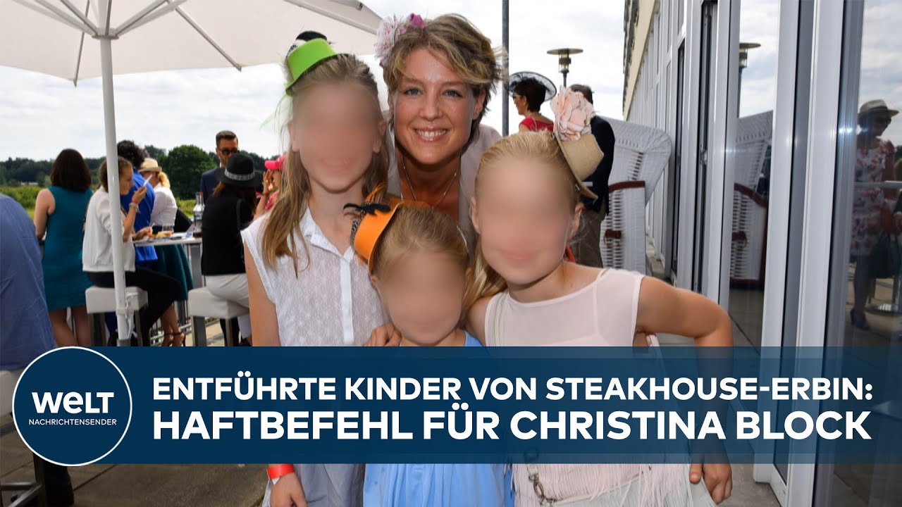 ENTFÜHRUNGS-DRAMA UM STEAKHOUSE-ERBIN: Europäischer Haftbefehl gegen Christina Block erlassen